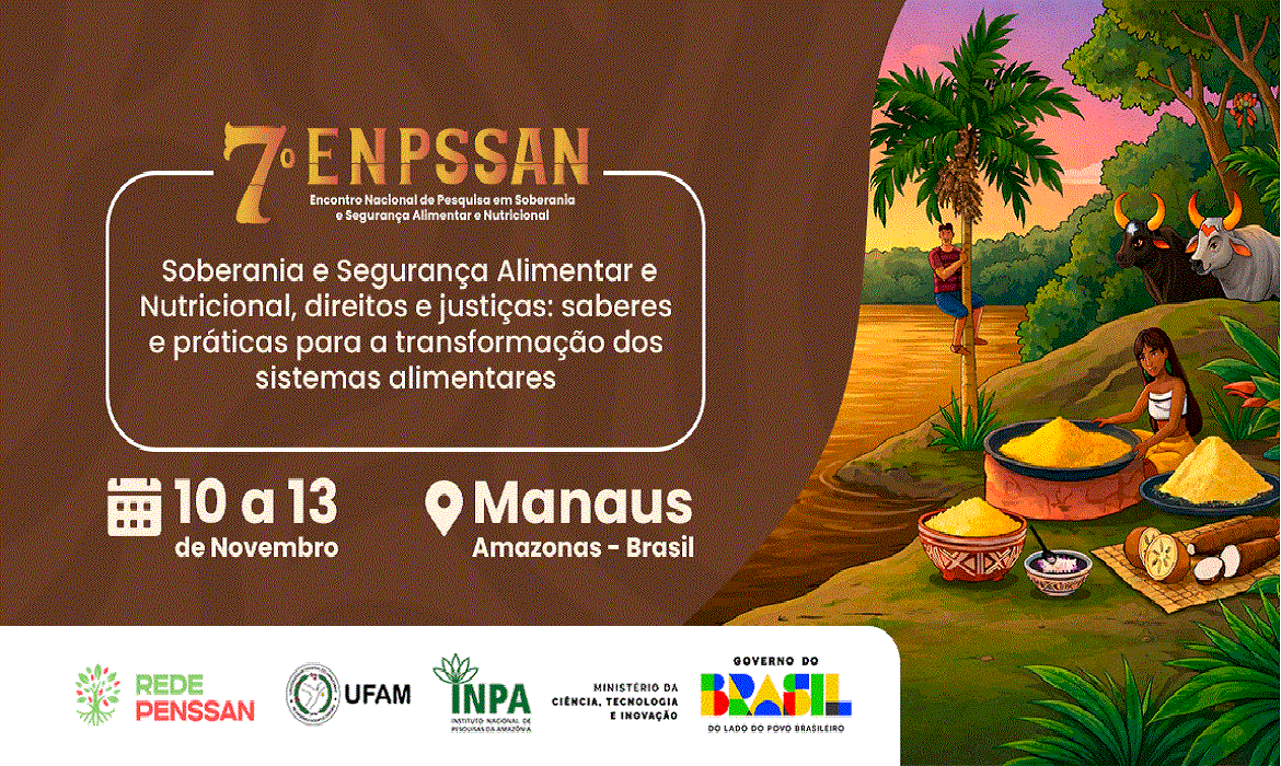 O 7º ENPSSAN reúne pesquisadores, estudantes e especialistas para discutir soberania e segurança alimentar e nutricional.